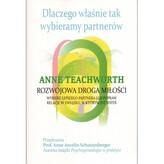 Dlaczego właśnie tak wybieramy partnerów. Rozwojowa droga miłości