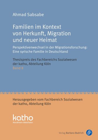 Familien im Kontext von Herkunft, Migration und neuer Heimat