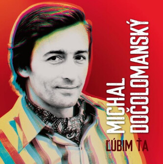 Michal Dočolomanský: Lúbim Ťa LP