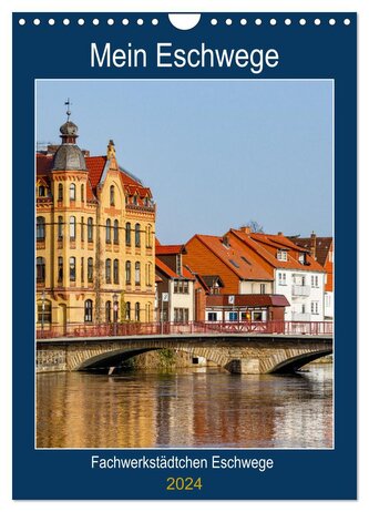 Mein Eschwege (Wandkalender 2024 DIN A4 hoch), CALVENDO Monatskalender