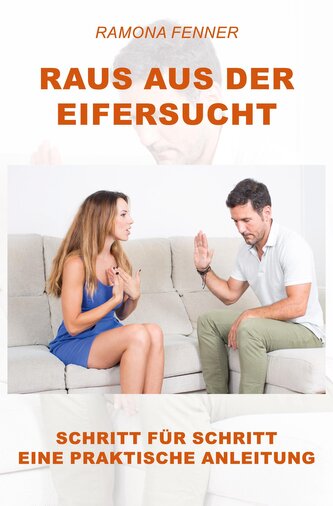 Raus aus der Eifersucht