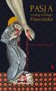 Pasja według świętego Franciszka