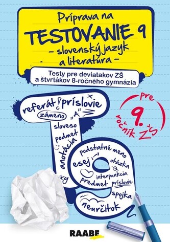 Príprava na testovanie 9 – slovenský jazyk a literatúra – testy pre 9 ročník ZŠ