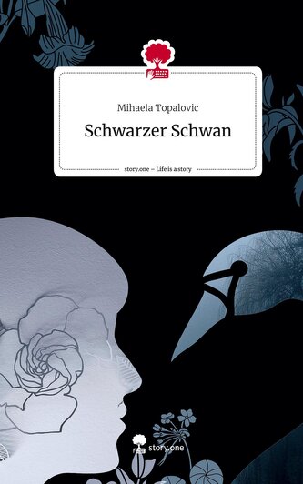 Schwarzer Schwan. Life is a Story - story.one