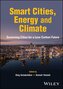 Smart Cities, Energy and Climate