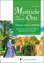 Mystische und mythische Orte in der Uckermark, im Barnim und in der Schorfheide
