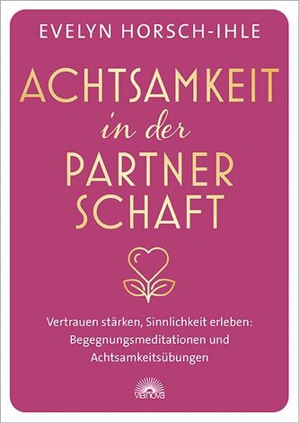 Achtsamkeit in der Partnerschaft