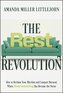The Rest Revolution: The Art and Science of Doing Nothing, Well