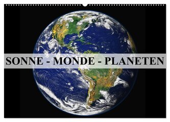 Sonne, Monde und Planeten (Wandkalender 2025 DIN A2 quer), CALVENDO Monatskalender
