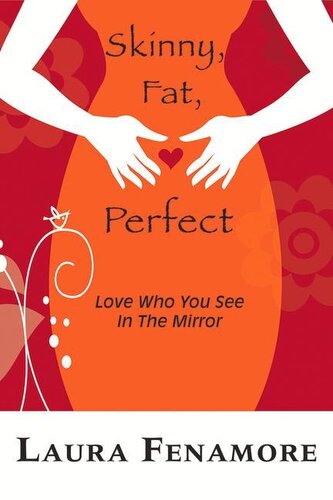 Skinny, Fat, Perfect