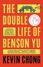 The Double Life of Benson Yu