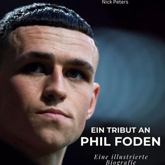 Ein Tribut an  Phil Foden