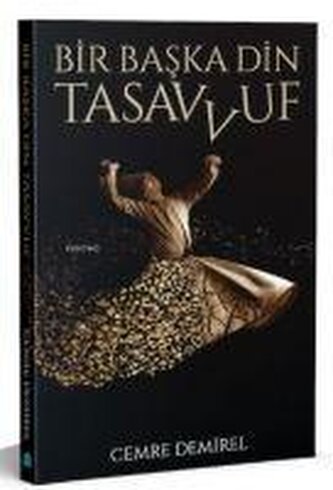 Bir Baska Din - Tasavvuf