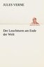 Der Leuchtturm am Ende der Welt