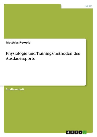 Physiologie und Trainingsmethoden des Ausdauersports