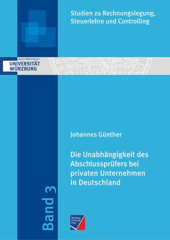 Die Unabhängigkeit des Abschlussprüfers bei privaten Unternehmen in Deutschland