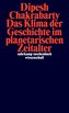 Das Klima der Geschichte im planetarischen Zeitalter