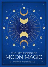 The Little Book of Moon Magic