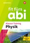 Fit fürs Abi. Klausur-Training Physik