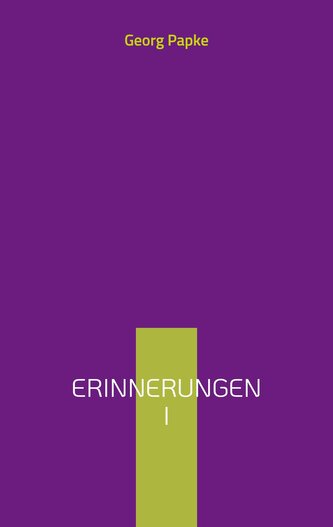 Erinnerungen I