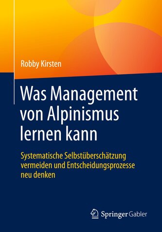 Was Management von Alpinismus lernen kann