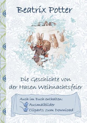 Die Geschichte von der Hasen Weihnachtsfeier (inklusive Ausmalbilder und Cliparts zum Download)