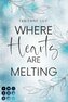 Where Hearts Are Melting