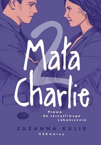 Mała Charlie 2. Prawo do szczęśliwego zakończenia Mała Charlie 2. Prawo do szczęśliwego zakończenia