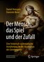 Der Mensch, das Spiel und der Zufall