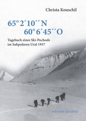 Tagebuch eines Ski-Pochods im Subpolaren Ural 1957