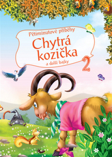 Pětiminutové příběhy 2. - Chytrá kozička a další bajky