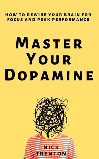 Master Your Dopamine