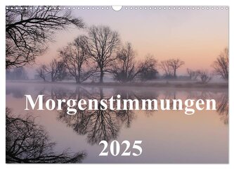 Morgenstimmungen 2025 (Wandkalender 2025 DIN A3 quer), CALVENDO Monatskalender
