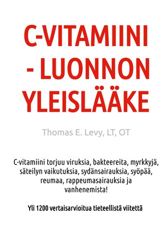 C-Vitamiini - Luonnon Yleislääke