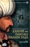 Kanuni ve Pargali Ibrahim Pasa