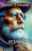 Hein Ennak erzählt