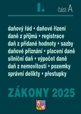 Zákony I/A 2025 Daňové zákony - ZDP, DPH, daňový řád, silniční daň, daň z nemovitostí
