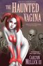 The Haunted Vagina
