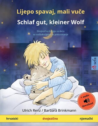 Lijepo spavaj, mali vu¿e - Schlaf gut, kleiner Wolf (hrvatski - njema¿ki)