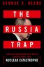 The Russia Trap
