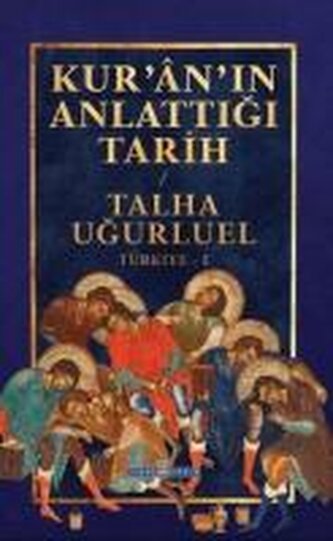 Kur´an`in Anlattigi Tarih - Türkiye 1
