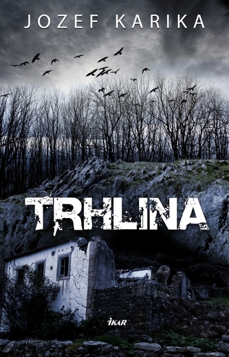 Trhlina Trhlina