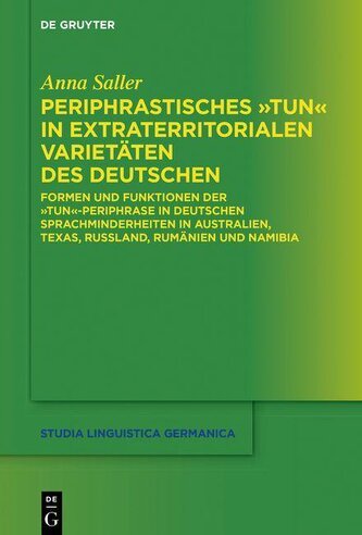 Periphrastisches "tun" in extraterritorialen Varietäten des Deutschen
