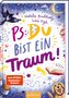 PS: Du bist ein Traum! (PS: Du bist die Beste! 5)