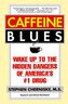 Caffeine Blues