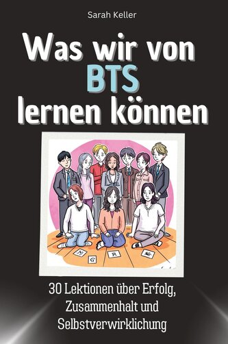 Was wir von BTS lernen können