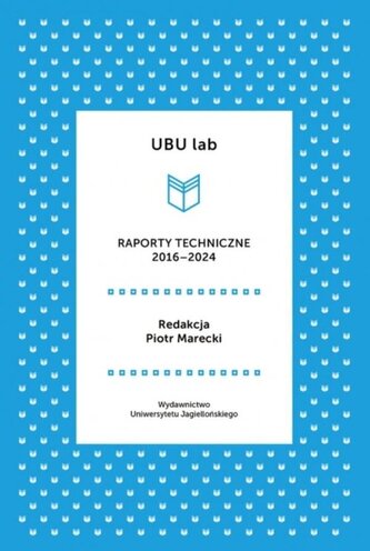 UBU lab Raporty techniczne 2016-2024