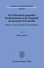 Der Erbnachweis gegenüber Kreditinstituten in der Dogmatik des deutschen Privatrechts