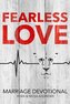 Fearless Love Marriage Devotional