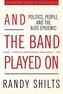 And the Band Played on